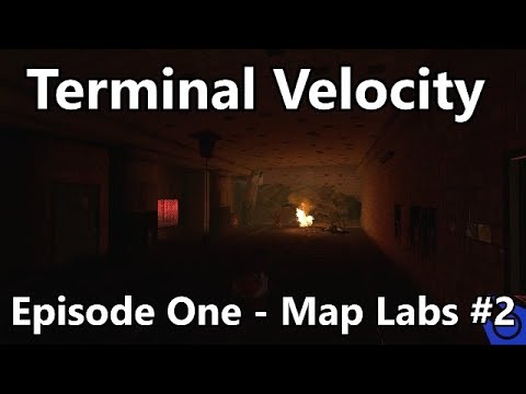 Terminal Velocity - Episode One - Map Labs