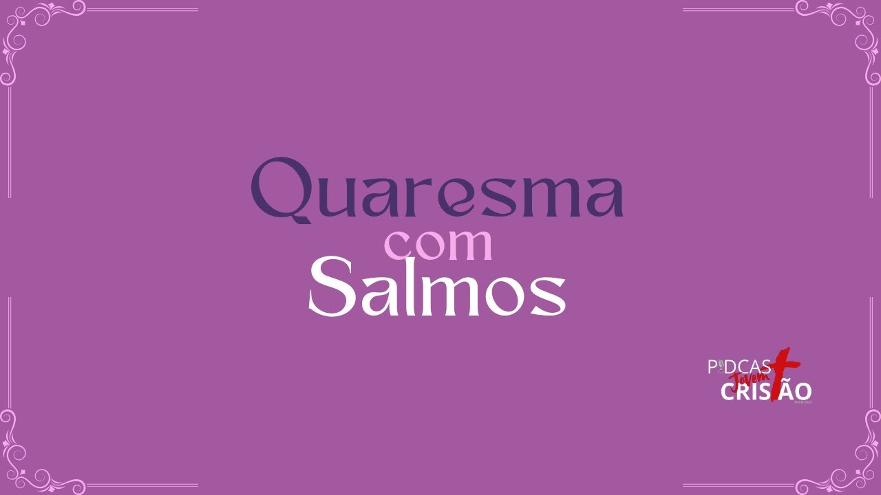 Quaresma com salmos | Live Oracional | 9º Dia