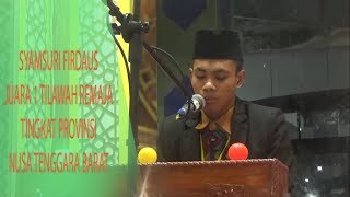 Download lagu Syamsuri Firdaus Juara 1 Tilawah Remaja MTQ Prov NTB 2017 - Terbaru mp3