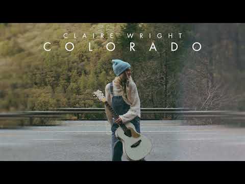 Claire Wright - Colorado (Official Audio)
