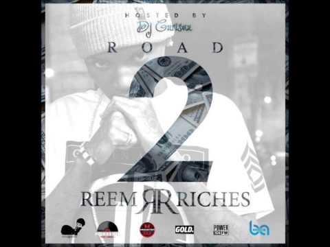 Reem Riches - A1 (Road 2 Reem Riches)