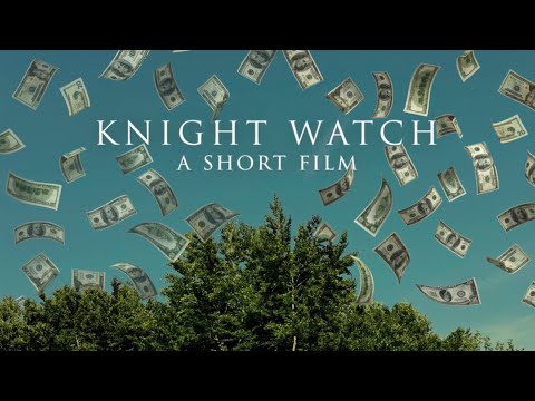Knight Watch - Student Short Film (HIPS)