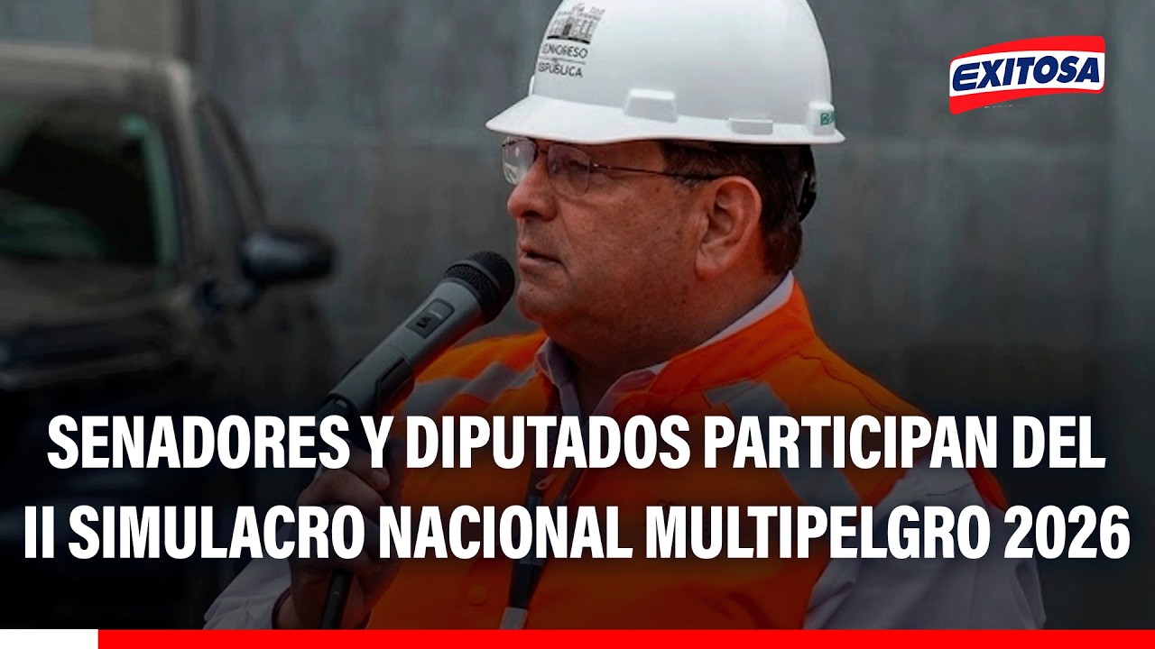 🔴🔵Parlamentarios participan del II Simulacro Nacional Multipeligro 2026