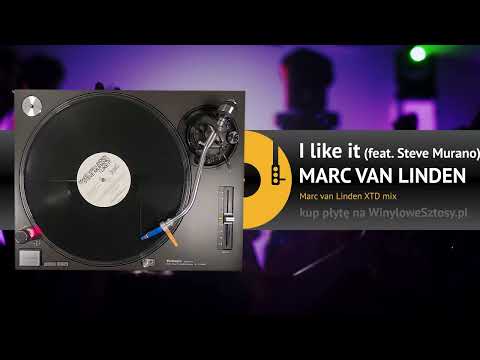 MARC VAN LINDEN feat. Steve Murano - I like it (Marc van Linden XTD mix)