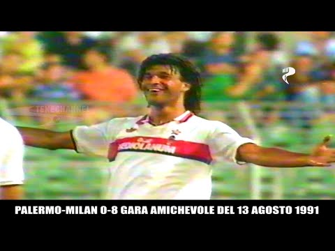 PALERMO-MILAN 0-8 SINTESI DELLA GARA AMICHEVOLE DEL 13 AGOSTO 1991 SUPER GOL DI GULLIT#CASASTENE