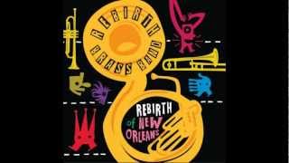 ReBirth Brass Band - Let&#39;s Go Get &#39;Em