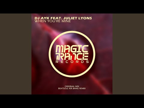 When You're Mine (Original Mix)