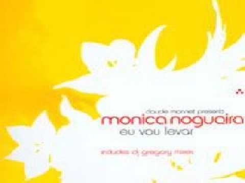 Claude Monnet Presents Monica Nogueira ‎– Eu Vou Levar (DJ Gregory Main Mix)