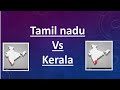 Comparison Of Indian States Tamilnadu And Kerala