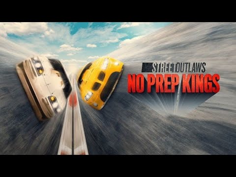 Street Outlaws No Prep Kings S06 EP00 [2025] [Full HD] 