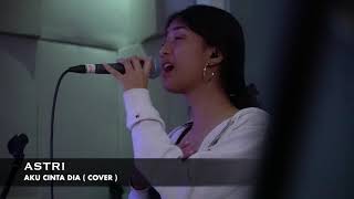 ASTRI - AKU CINTA DIA ( COVER ) Rehearsal@VELVET_PEJATEN