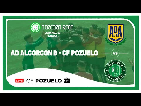 🔴 DIRECTO | AD ALCORCON B  🆚 CF POZUELO | J33
