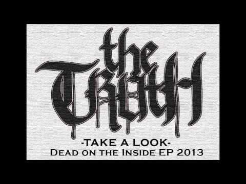 THE TRUTH - "TAKE A LOOK" ft. Brandon Wells of HAVENSIDE