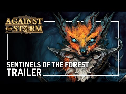 Against the Storm - Sentinels of the Forest Update Trailer - Dark Fantasy/Roguelite City Builder thumbnail