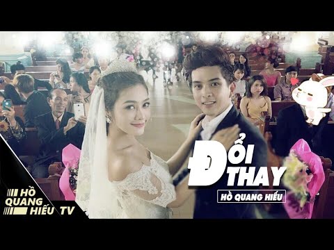 ĐỔI THAY - HỒ QUANG HIẾU | OFFICIAL MV (4K) | HỒ QUANG HIẾU TV