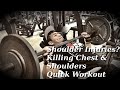 Chest / Shoulders | Mini Vlog | Dealing With Injuries