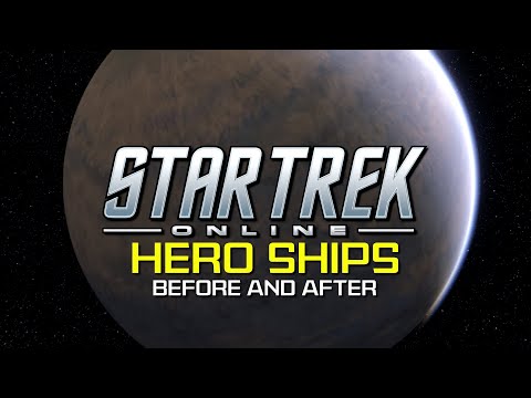 Star Trek Online | Hero Ships: Before & After