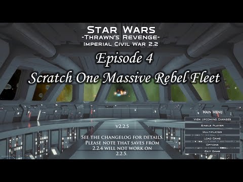 Empire At War - Trawns Revenge Ep 4 - Scratch One Massive Rebel Fleet