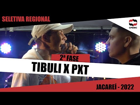 Tibuli x PXT | 2ª Fase  - Seletiva Regional - Jacareí | #CPBMC2022 - CPBMC