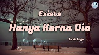 Download lagu Hanya Kerna Dia - Exists (Lirik Lagu) mp3