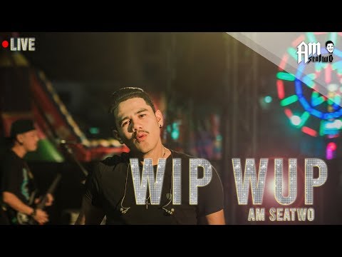WIP WUP วิบวับ - Am seatwo (Live in แยกสะพานดำ หาดใหญ่ )