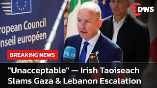 FULL REMARKS: Irish Taoiseach Micheal Martin Presses EU on Gaza and Ukraine Talks | DWS News | AC1F