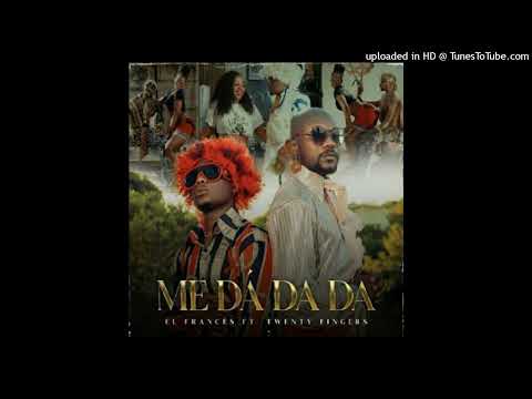 El Francês feat. Twenty Fingers - Me Dá Da Da (Audio)