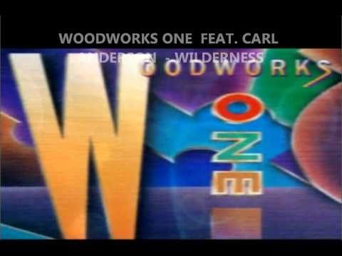 Woodworks One  - Wilderness