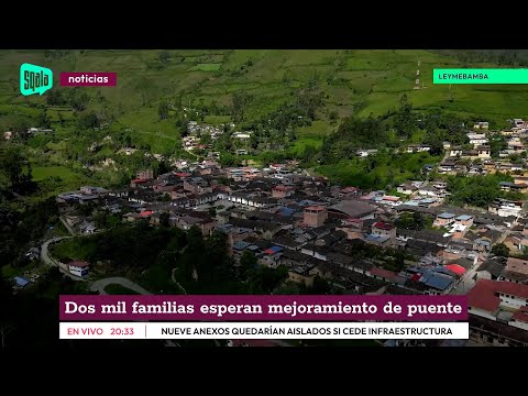 Chachapoyas: Más de dos mil familias esperan mejoramiento de puente