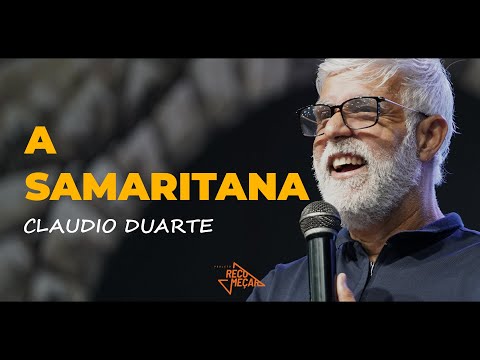 Claudio Duarte - A SAMARITANA