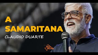 Claudio Duarte - A SAMARITANA