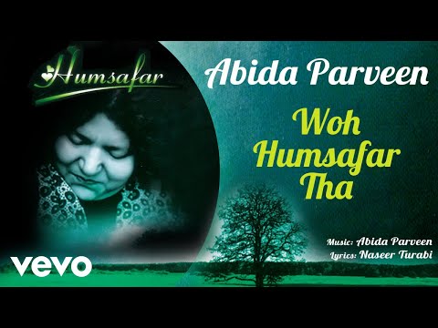 Woh Humsafar Tha - Humsafar | Abida Parveen | Official Audio Song