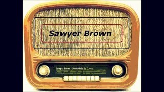 Sawyer Brown - Some Girls Do [LiveRadio]