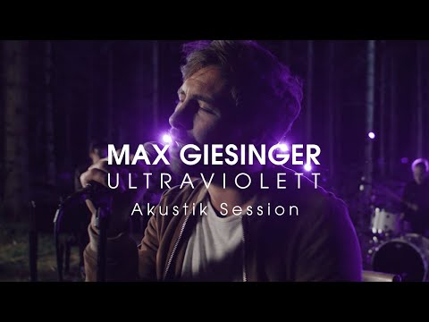 Max Giesinger - Ultraviolett (Akustik Session)