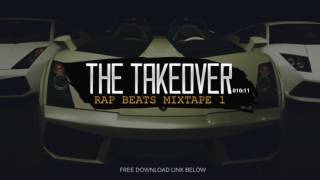 Rap Instrumentals Mix | Hip-Hop Beats Mixtape „The Takeover“