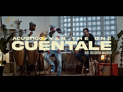 Yan The One - "CUÉNTALE" (Unplugged)