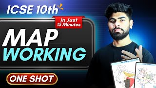 Map Working  - in 15 Minutes ! || ICSE Class 10th || ICSE Geography
