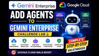 Gemini Enterprise Challenge Lab | Add Agents with Agent Designer & ADK | Google Cloud Skills Boost