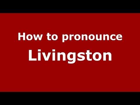 How to pronounce Livingston