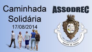 preview picture of video 'Caminhada Solidária (17/08/14) - ASSODREC'