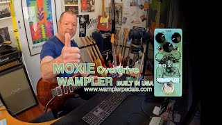 Video thumbnail for Wampler: MOXIE Overdrive by Brett Kingman