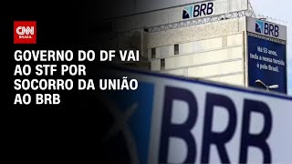 Vídeo: Celina Leão aciona STF para que governo federal socorra BRB | CNN 360°