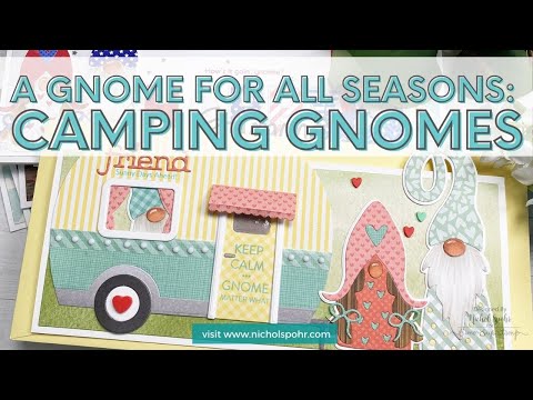 A Gnome For All Seasons | Camping Gnomes