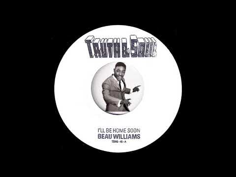 Beau Williams - I'll Be Home Soon [Truth & Soul] Crossover Soul Funk 45