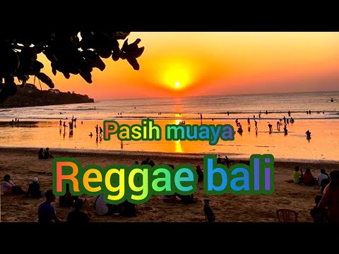 reggae bali lawas || pasih muaya #lagureggaebali #reggae #bali #lawas