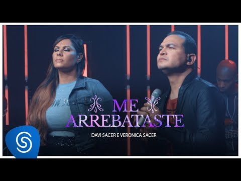 Davi Sacer e Veronica Sacer - Me Arrebataste (15 Anos) [Vídeo Oficial]