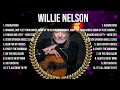 Willie Nelson 2024 MIX Top 10 Best Songs Greatest Hits Full Album