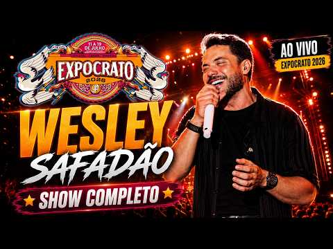 WESLEY SAFADAO AO VIVO NA EXPOCRATO 2026 - SHOW COMPLETO
