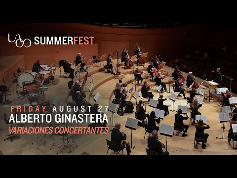 LACO SummerFest S2:E1 - Alberto Ginastera's Variaciones concertantes