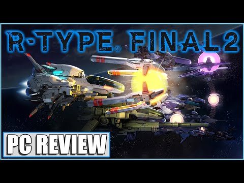 R-Type Final 2 - PC Review